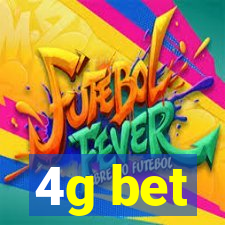 4g bet